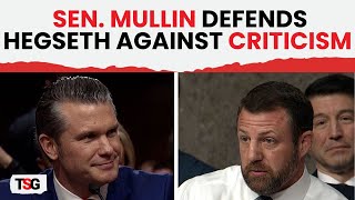 'Powerful and Poised': Sen. Mullin’s Remarks on Pete Hegseth Leave an Impact