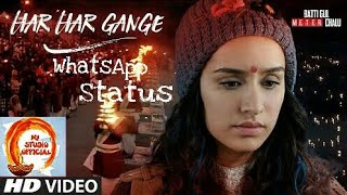 HAR HAR GANGE | Batti Gul Meter Chalu | Arijit Singh |Whatsapp Status| MY STUDIO Official