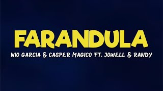 Nio Garcia & Casper Magico Ft. Jowell & Randy - Farandula [Letras/Lyrics] HD 🎵💯🔥