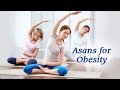 Yoga Asanas for Weight Loss - Top Yoga Poses to Lose Weight - International Yoga Day