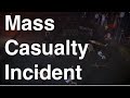 Mass Casualty Incident