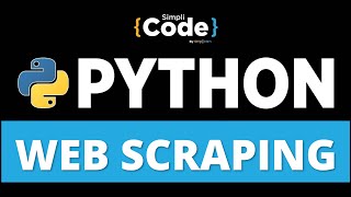 Web Scraping Using Python | Web Scraping Tutorial Using Python and BeautifulSoup | SimpliCode