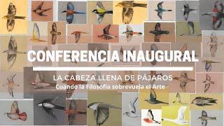 Conferencia inaugural La cabeza llena de pájaros