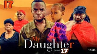 MY  DOUGHTER   |  ep  17   |