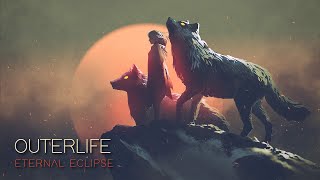 THE POWER OF EPIC MUSIC | "Outerlife" by @eternal-eclipse - Powerful Orchestral Music Mix