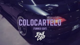 Colocartelo (Turreo Edit) - Jona Caso, @CHRISTIANRMX , @renzoed @elaggume