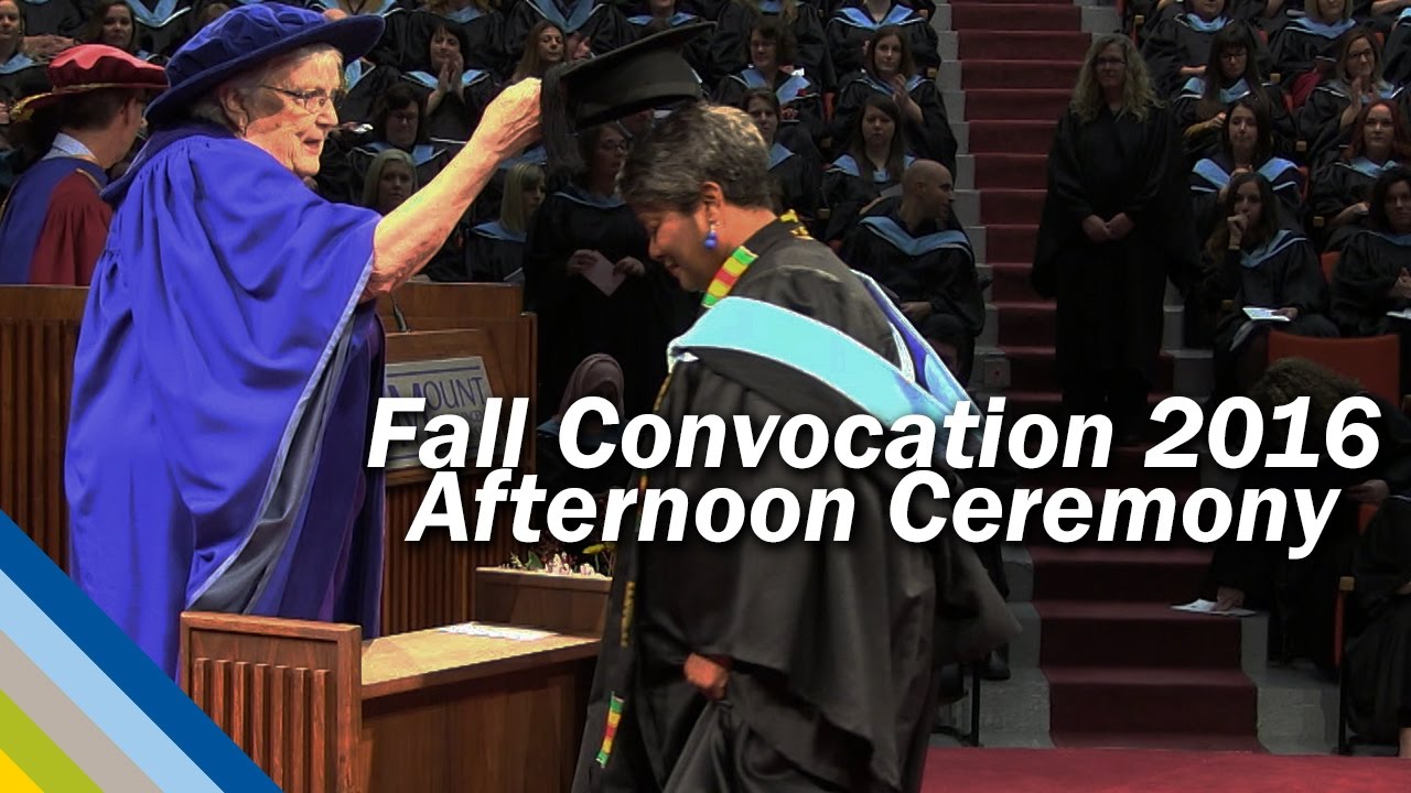Fall Convocation 2016 Afternoon Ceremony Youtube