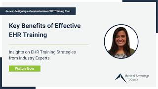 Episode 2: Key Benefits of Effective EHR Training: