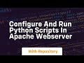 Configure and run python scripts in apache webserver