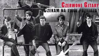 Czerwone Gitary - Czekam na twój przyjazd [Official Audio]