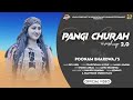 #Video I New Pangi Churah 2.0 Poonam Bhardwaj I Latest Pahari Natti I Hillywood Studioz I Dev Negi