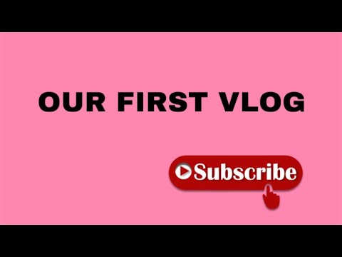 Our First Vlog Youtube
