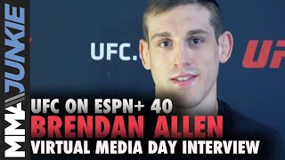 Brendan Allen not 'scared' of Ian Heinisch | UFC on ESPN+ 40 pre-fight interview