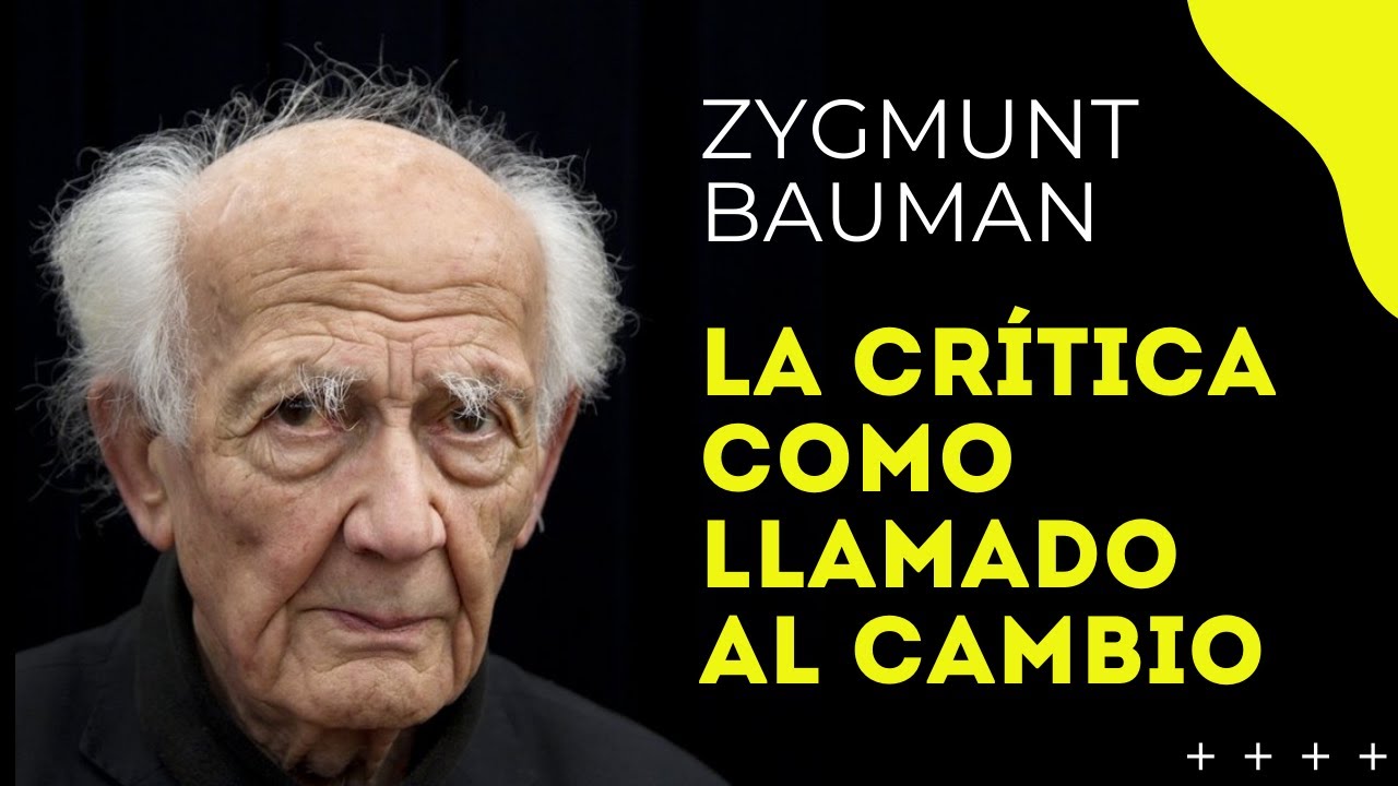 Entrevista A Zygmunt Bauman: La Crítica Como Llamado Al Cambio - YouTube