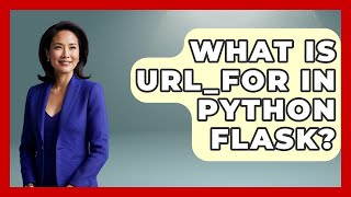 What Is Url_for In Python Flask? | Python Code School News
