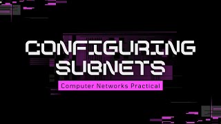 Subnetting Made Simple | Creating 4 Subnets from using Cisco Packet Tracer