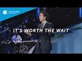 It's Worth The Wait | Joel Osteen