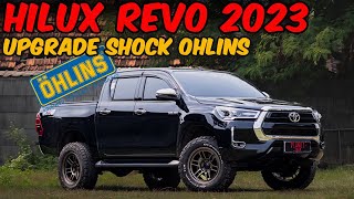 SERASA BUKAN DOUBLE CABIN || REVIEW OHLINS SHOCK DI HILUX REVO 2023