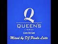 Queen's Live DJ Set - Mixed by DJ Paulo Leite