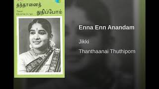 Enna En Anandam by Jikki