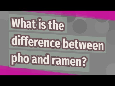 What is the difference between Pho and Ramen?