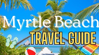 "Sea, Sand, and Smiles: Myrtle Beach Escapades"