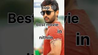 top 10 best movie in nithiin #shorts #shortsvideo #short #shortsfeed #nithin #upcomingmovie