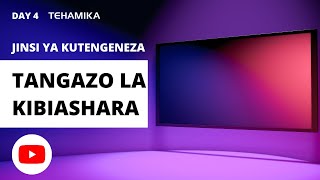 DAY 4 - TENGENEZA TANGAZO LA KIBIASHARA LA VIDEO KWA SIMU CANVA | TEHAMIKA