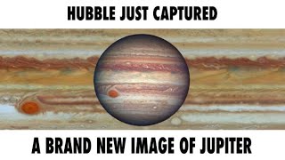 Brand New Hubble Observation Teaches Us More About Jupiter’s Great Red Spot