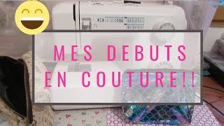 JE DEBUTE LA COUTURE !!