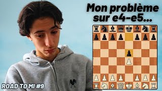 Mon problème avec e4-e5... | ROAD TO MI #9