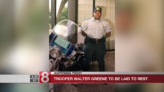 Trooper Walter Greene to be laid to rest