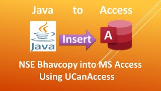 Read NSE Bhavcopy/CSV file and insert records into MS Access using Java/UCanAccess