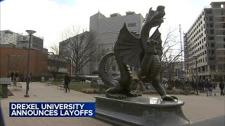 Drexel University announces plans for dozens of staff layoffs