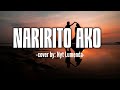 NARIRITO AKO | LYRICS | COVER BY: NYT LUMENDA