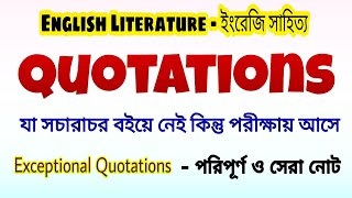 Exceptional Quotations - English Literature || ইংরেজি সাহিত্য - Quotations