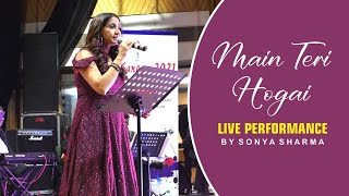 Main Teri Hogai Song I Sajna Ve Sajna I Chameli I Live Performance I Sonya Sharma