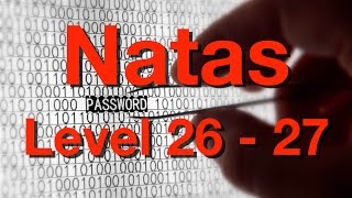 Natas Level 26 - 27