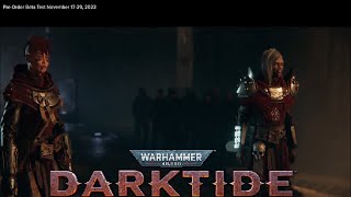 Warhammer 40,000 Darktide Preorder Beta Story Cutscenes
