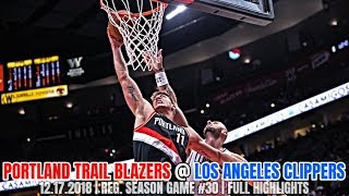 Portland Trail Blazers vs Los Angeles Clippers - Full Game Highlights - December 17, 2018