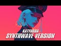 Katyusha (SYNTHWAVE VERSION)