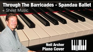 Through The Barricades - Spandau Ballet - Piano Cover + Sheet Music (4K & HQ Audio)