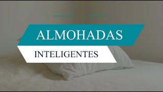 MEGATECNOLOGIA CON DULCE FELIX [ALMOHADAS INTELIGENTES]