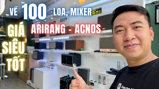 Về 100 loa xách tay, mixer Acnos, Arirang “GIÁ SIÊU TỐT” cho Tết 2025