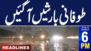 Samaa News Headlines 6 PM | Rain in Pakistan | Latest Weather Update  19 May 2024 | SAMAA TV