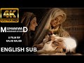 MUHAMMAD: The Messenger of God (Full Movie with English Subtitles) 4K