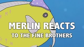Merlin Reacts to The Fine Brothers