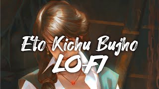 Eto Kichu Bujho (lo-fi) x Ibrahim | Hridoy Khan | IBRAHIM Official | Textaudio Lyrics Bangla