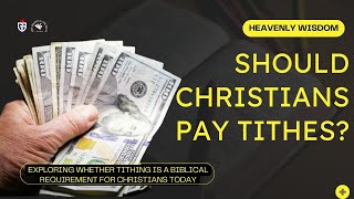 Should Christians Pay Tithes? 💰🙏