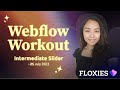 Webflow Intermediate Slider | Webflow Workout